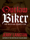Outlaw Biker (eBook): The Russian Connection
